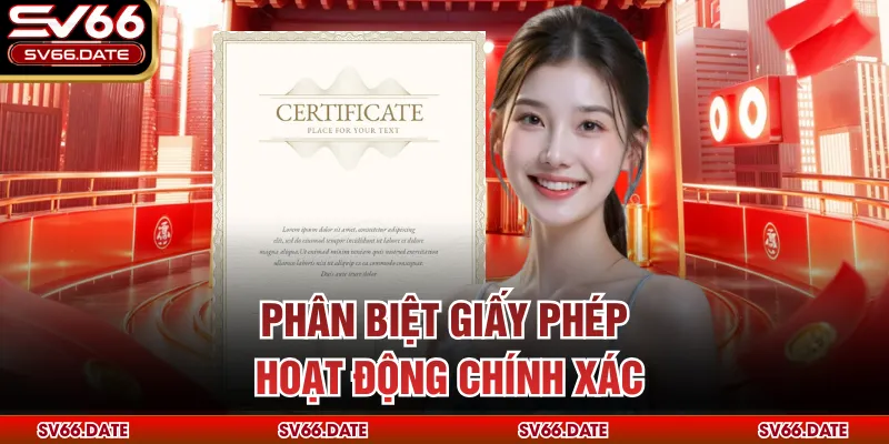 Phân biệt giấy phép hoạt động chính xác